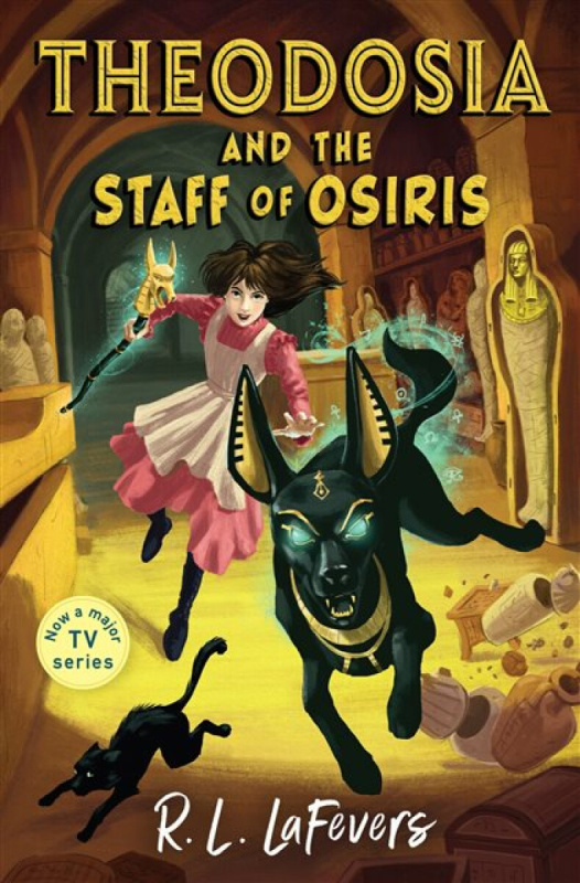 Theodosia and the Staff of Osiris - LaFevers Robin