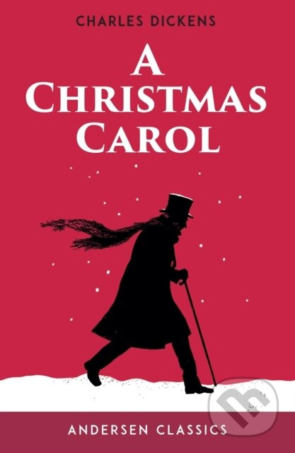 A Christmas Carol (The Original Unabridged Text) - Charles Dickens