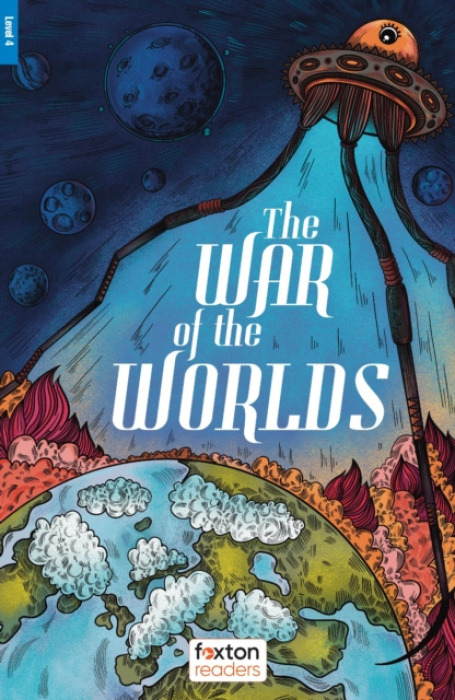 Foxton Books War of the Worlds - Foxton Reader Level-4 (1300 Headwords B1/B2) with free online AUDIO - Books, Foxton a Wells, H. G.