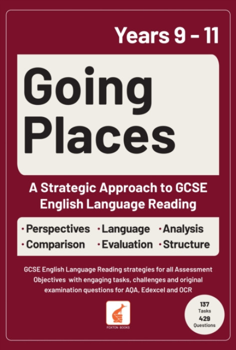 Foxton Books Going Places: A Strategic Approach to GCSE English Language Reading - Books, Foxton a Webley, Jan