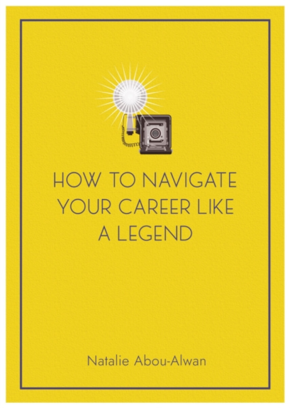 Brown Dog Books How To Navigate Your Career Like A Legend - Abou-Alwan, Natalie