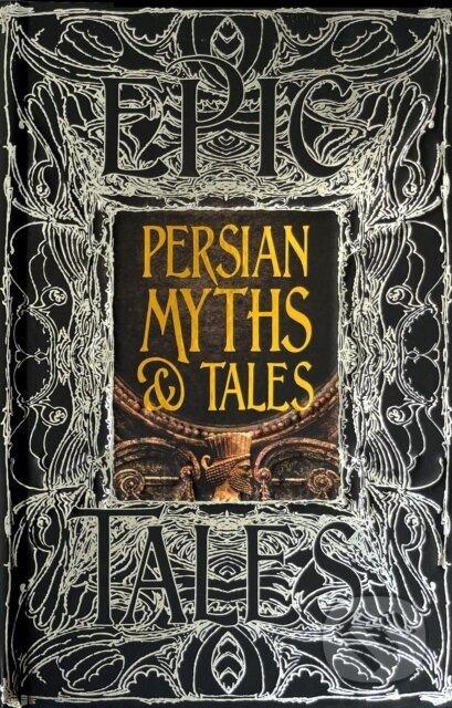 Persian Myths & Tales (Epic Tales) - Christine Ruymbeke