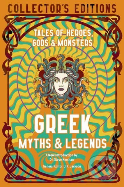 Greek Myths & Legends (Tales of Heroes, Gods & Monsters) - kniha z kategorie Mýty, pověsti a legendy