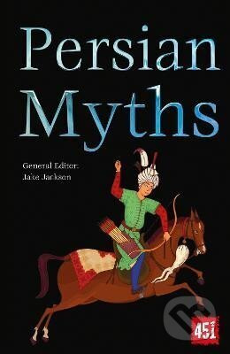 Persian Myths - K. J. Jackson