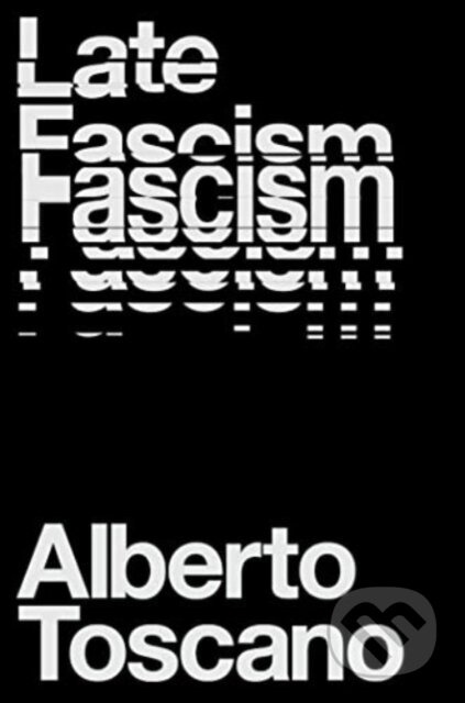 Late Fascism (Race, Capitalism and the Politics of Crisis) - kniha z kategorie Humanitní a společenské vědy