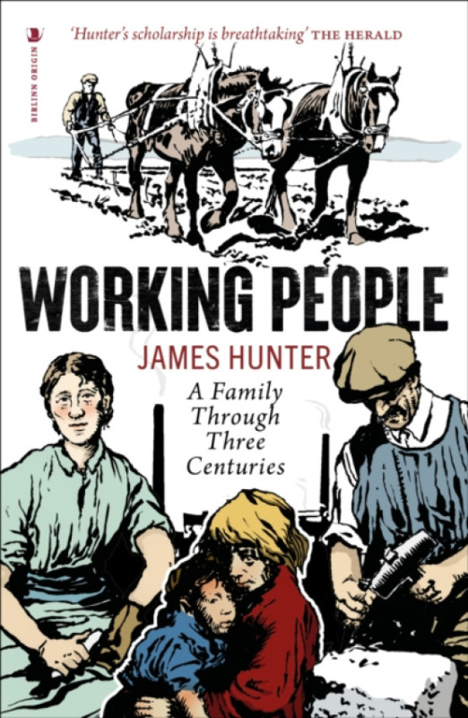 Birlinn General Working People - Hunter, James
