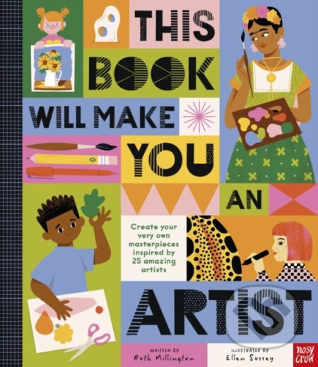 This Book Will Make You An Artist - Ruth Millington - kniha z kategorie Pro děti