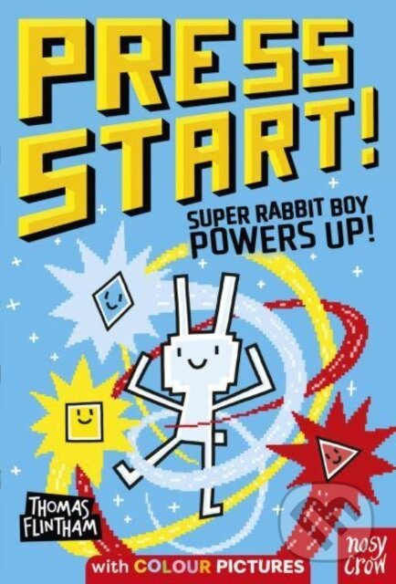 Press Start! Super Rabbit Boy Powers Up! - Thomas Flintham - kniha z kategorie Pro děti