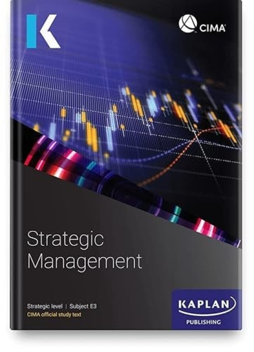 E3 STRATEGIC MANAGEMENT - STUDY TEXT Kaplan Publishing