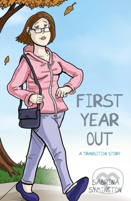 First Year Out (A Transition Story) - Sabrina Symington - kniha z kategorie Komiksy