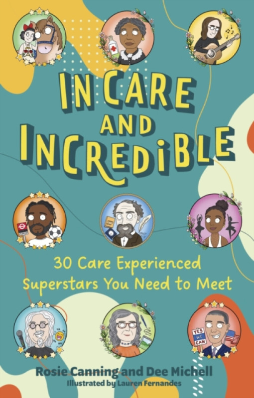 Jessica Kingsley Publishers In Care and Incredible - Canning, Rosie a Michell, Dee