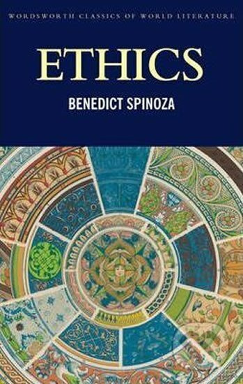 Ethics - de Benedictus de Benedictus Spinoza, Benedictus Spinoza de
