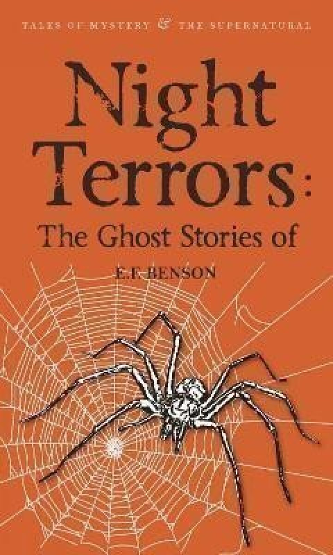 Night Terrors: The Ghost Stories of E.F. Benson - F. E. Benson