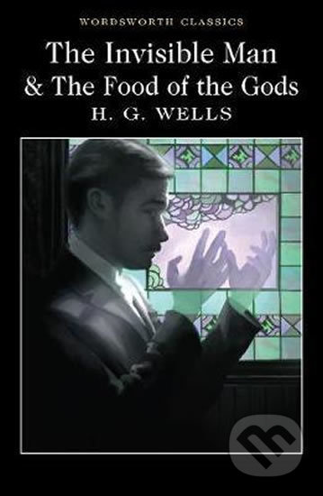 The Invisible Man and the Food of the Gods - Herbert George Wells - kniha z kategorie Sci-fi