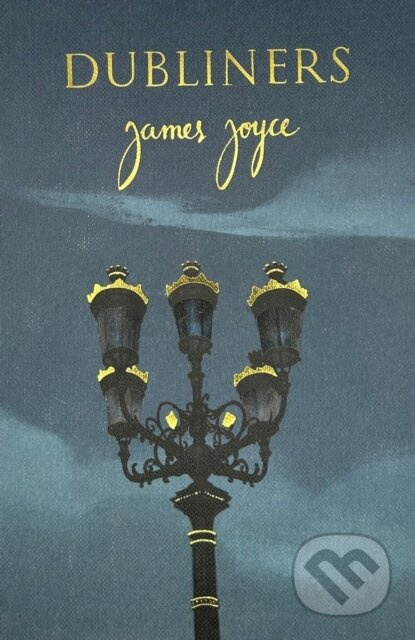 Dubliners (Collector's Edition) - James Joyce - kniha z kategorie Společenská beletrie