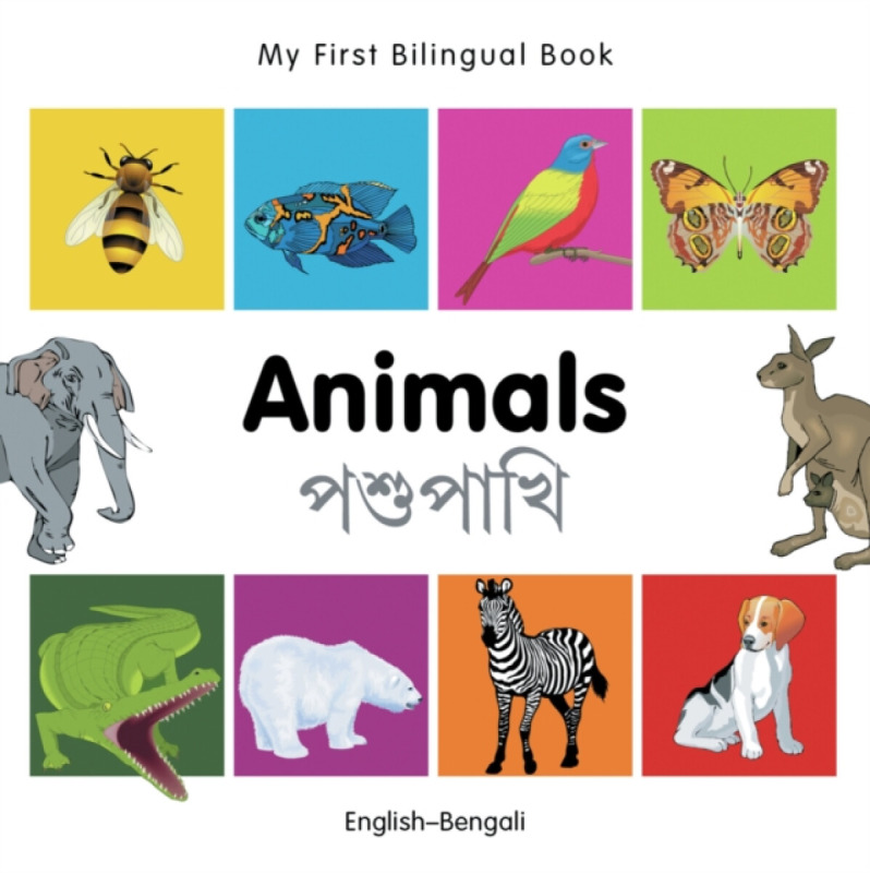 My First Bilingual Book–Animals (English–Bengali) - Milet Publishing