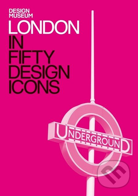London in Fifty Design Icons - kniha z kategorie Odborné a naučné