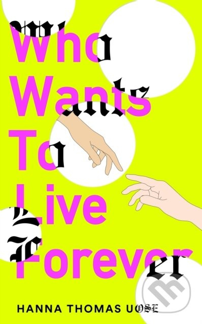 Who Wants to Live Forever (A BBC Radio 2 Book Club Pick) - kniha z kategorie Sci-fi