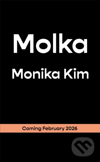 Molka (A hotly anticipated new novel from the bestselling author of THE EYES ARE THE BEST PART) - kniha z kategorie Horory