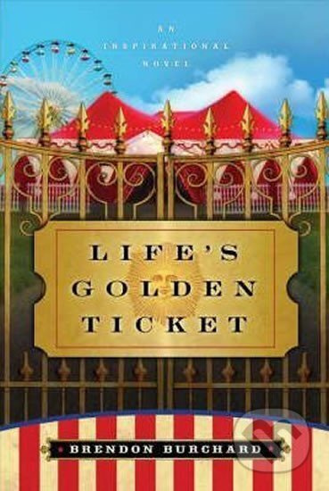 Life´s Golden Ticket - Brendon Burchard