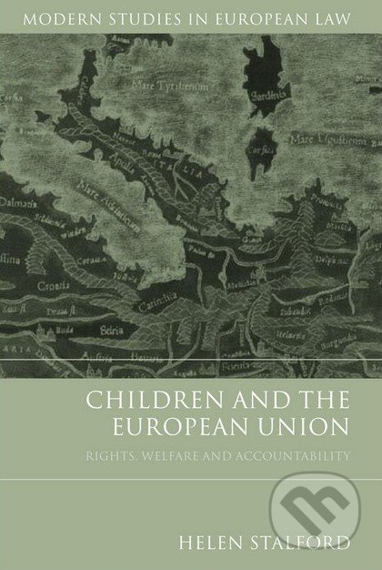Children and the European Union (Rights, Welfare and Accountability) - kniha z kategorie Odborné a naučné