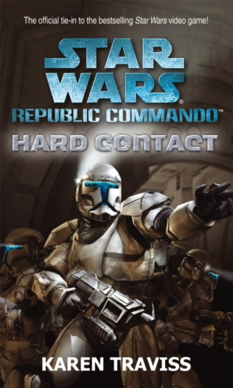 Little, Brown Book Group Star Wars Republic Commando: Hard Contact - Traviss, Karen