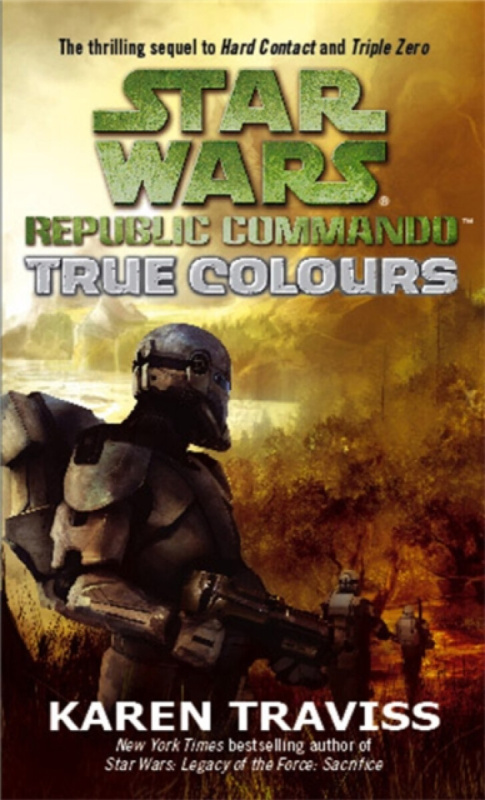 Little, Brown Book Group Star Wars Republic Commando: True Colours - Traviss, Karen