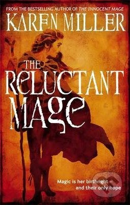 The Reluctant Mage - Karen Miller - kniha z kategorie Záložky, štítky, obaly