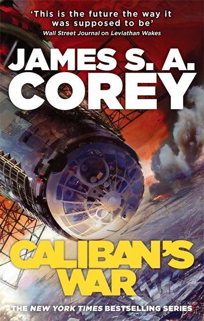 Caliban's War, Book 2 of the Expanse (now a Prime Original series) Little, Brown Book Group