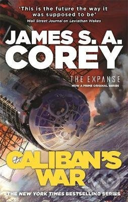 Caliban's War, Book 2 of the Expanse (now a Prime Original series) Little, Brown Book Group