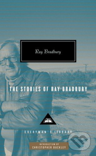 Stories of Ray Bradbury - Ray Bradbury - kniha z kategorie Beletrie