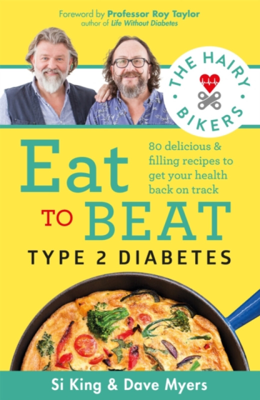 The Hairy Bikers Eat to Beat Type 2 Diabetes (80 delicious & filling recipes to get your health back on track) - kniha z kategorie Diety a zdravá…