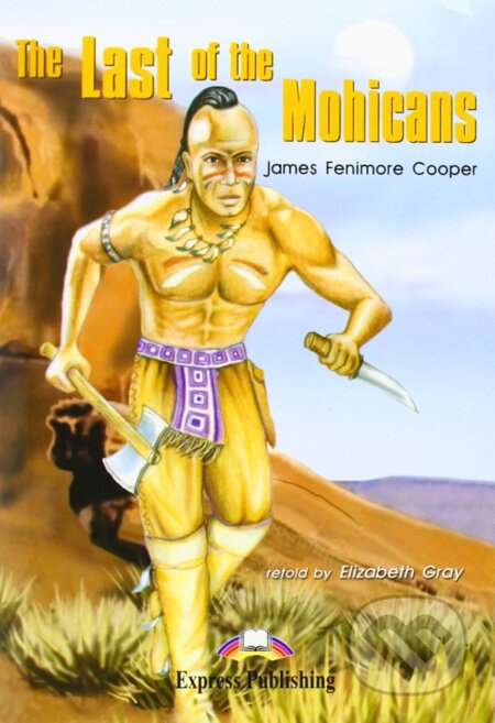 Graded Readers 2 The Last of the Mohicans - Reader + Activity Book + Audio CD Express Publishing