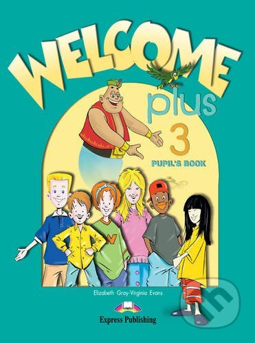 Welcome Plus 3 - Pupil´s Book Express Publishing