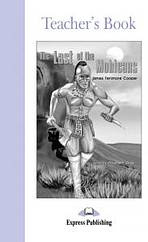 Graded Readers 2 The Last of the Mohicans - Teacher´s Book Express Publishing
