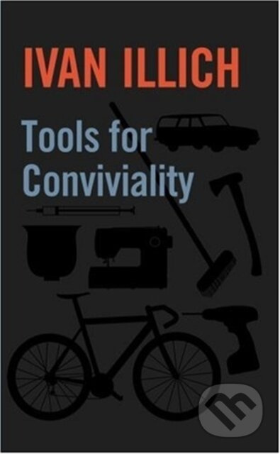 Tools for Conviviality - Ivan Illich - kniha z kategorie Zdraví a životní styl