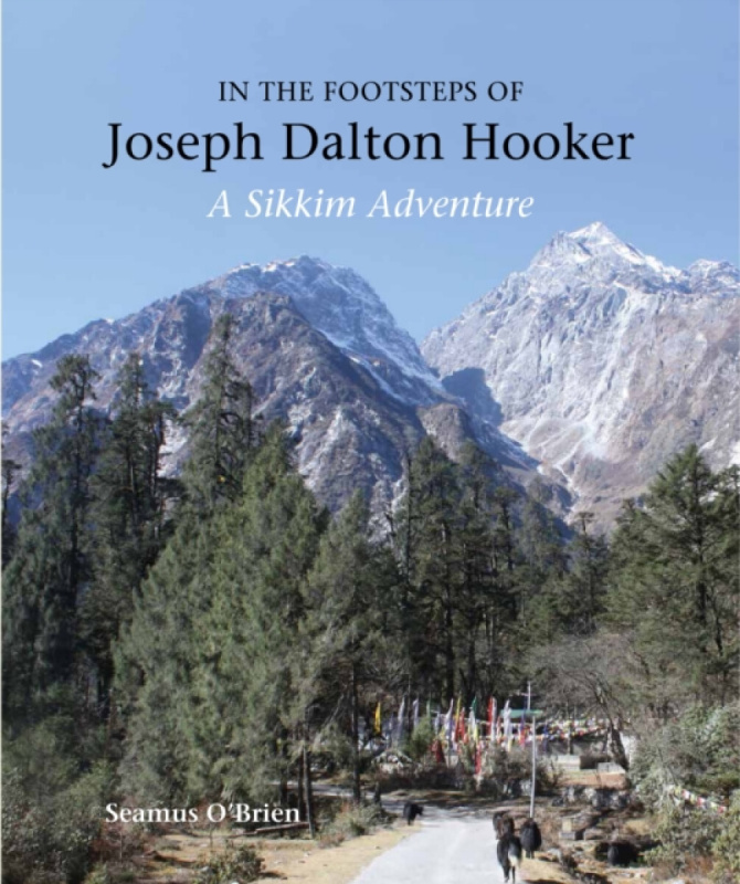 In the Footsteps of Joseph Dalton Hooker - Seamus O'Brien