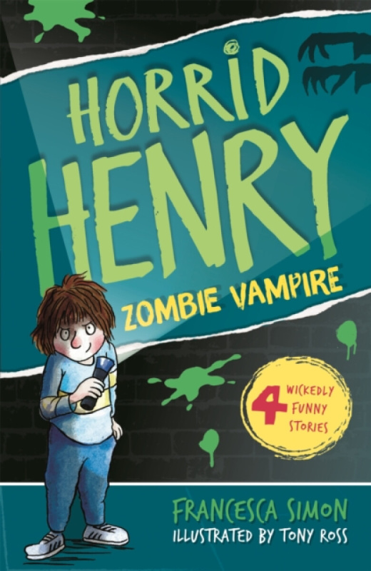 Horrid Henry and the Zombie Vampire - Francesca Simon, Tony Ross (ilustrátor) - kniha z kategorie Beletrie pro děti