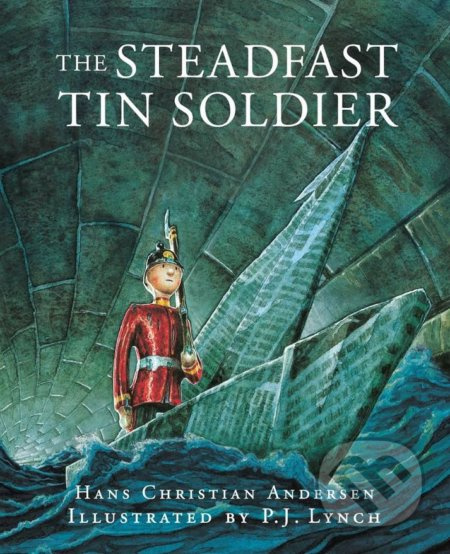 The Steadfast Tin Soldier - Hans Christian Andersen - kniha z kategorie Pohádky