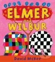 Elmer and Wilbur - David McKee - kniha z kategorie Pro děti