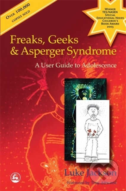 Freaks, Geeks and Asperger Syndrome (A User Guide to Adolescence) - kniha z kategorie Autobiografie