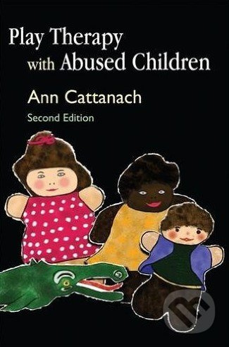 Play Therapy with Abused Children - Ann Cattanach - kniha z kategorie Psychologie