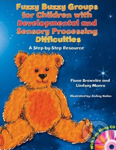 Fuzzy Buzzy Groups for Children with Developmental and Sensory Processing Difficulties - kniha z kategorie Odborné a naučné