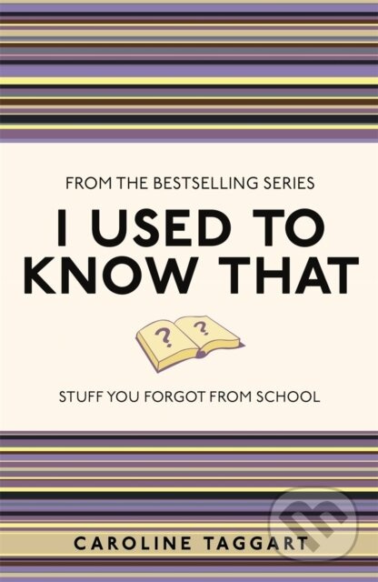 I Used to Know That (Stuff You Forgot From School)