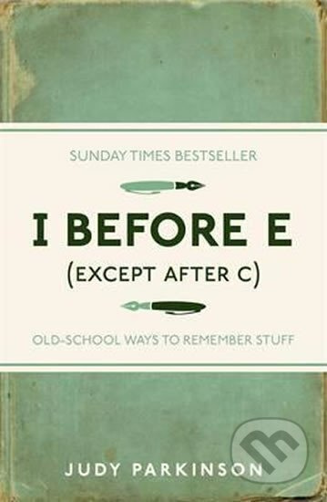 I Before E (Except After C) - Judy Parkinson