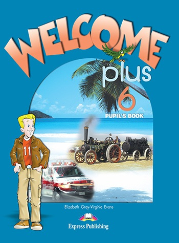 Welcome Plus 6 - Pupil´s Book Express Publishing