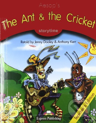 Storytime 2 The Ant and the Cricket - Teacher´s Edition (+ Audio CD) Express Publishing