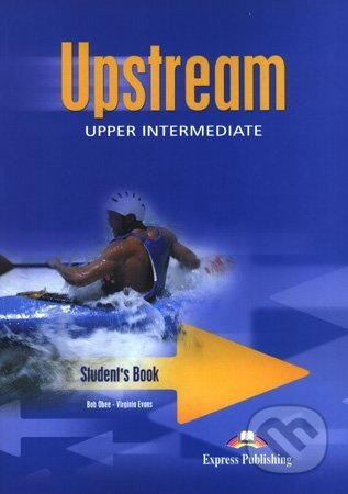 Upstream Upper Intermediate B2+ Student´s Book Express Publishing