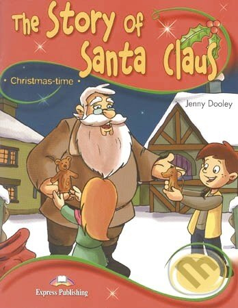 Storytime 2 The Story of Santa Claus - Pupil´s Book (+ Audio CD) Express Publishing