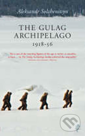 The Gulag Archipelago 1918-56 - Alexandr Solženicyn - kniha z kategorie Historie